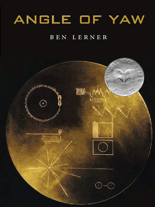 Title details for Angle of Yaw by Ben Lerner - Available